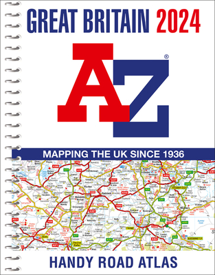 Great Britain A-Z Handy Road Atlas 2024 (A5 Spiral) Cover Image