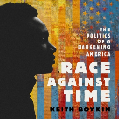 Race Against Time: The Politics of a Darkening America cover