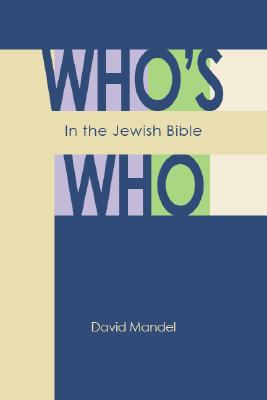 Cover for Who's Who in the Jewish Bible