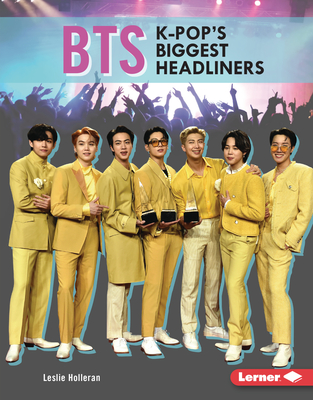 Bts: K-Pop's Biggest Headliners (Gateway Biographies)