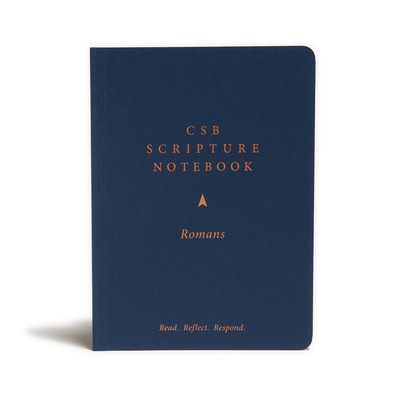 CSB Scripture Notebook, Romans: Read. Reflect. Respond. By CSB Bibles by Holman Cover Image