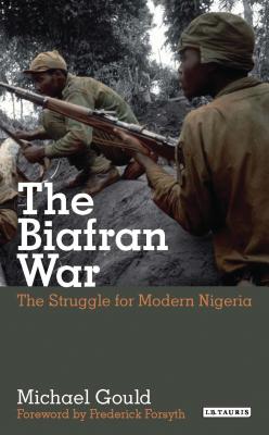 The Biafran War: The Struggle for Modern Nigeria Cover Image