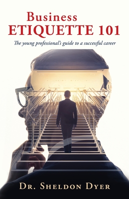 Business Etiquette 101: The young professional's guide to a successful career Cover Image