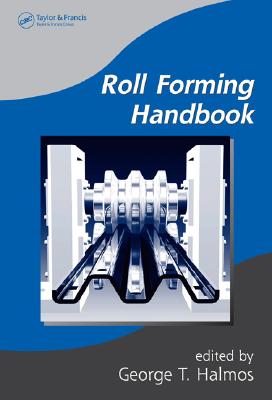Roll Forming Handbook (Manufacturing) Cover Image