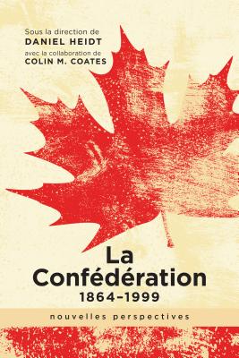 La Confédération, 1864-1999: Nouvelles Perspectives Cover Image