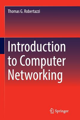 Introduction to Computer Networking By Thomas G. Robertazzi Cover Image