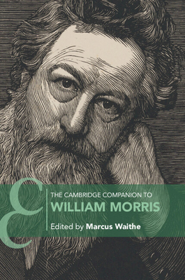 The Cambridge Companion to William Morris (Cambridge Companions to Literature)