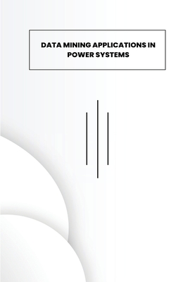 Data Mining Applications in Power Systems Cover Image