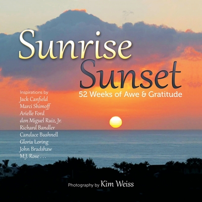 Sunrise Sunset: 52 Weeks of Awe and Gratitude Cover Image