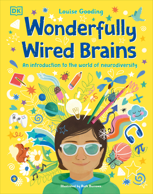 Wonderfully Wired Brains: An Introduction to the World of Neurodiversity