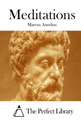 Meditations By The Perfect Library (Editor), Marcus Aurelius Cover Image
