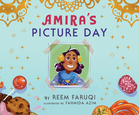Amira's Picture Day By Reem Faruqi, Fahmida Azim (Illustrator) Cover Image