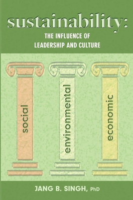 Sustainability: The Influence of Leadership and Culture By Jang B. Singh Cover Image
