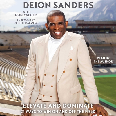 Elevate and Dominate: 21 Ways to Win on and Off the Field Cover Image