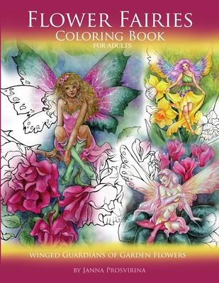 Flower Fairies: Coloring Book for Adults: Winged Guardians of Garden Flowers