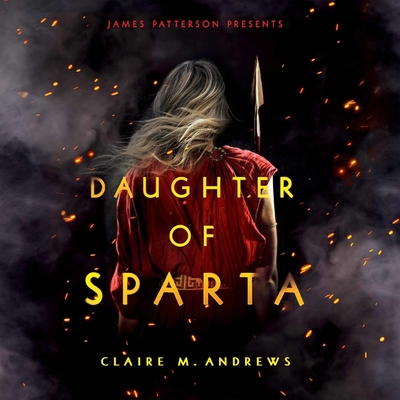 Daughter of Sparta By Claire M. Andrews, Brittany Pressley (Read by) Cover Image