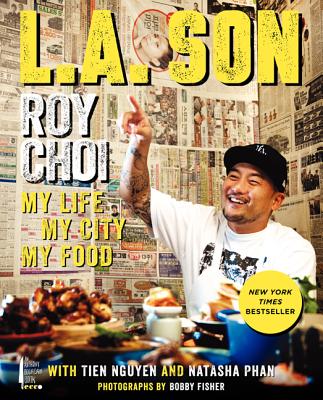 L.A. Son: My Life, My City, My Food By Roy Choi, Tien Nguyen, Natasha Phan Cover Image