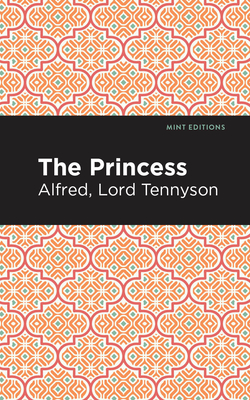 The Princess (Mint Editions (Poetry and Verse))