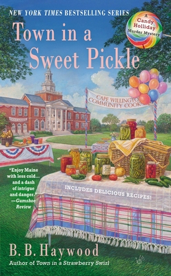 Town in a Sweet Pickle (Candy Holliday Murder Mystery #6)