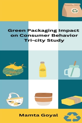 Green Packaging Impact on Consumer Behavior Tri-City Study Cover Image