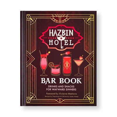 Hazbin Hotel Bar Book 英語版 The Hazbin Hotel Bar Book: Drinks and Snacks for Wayward Sinners