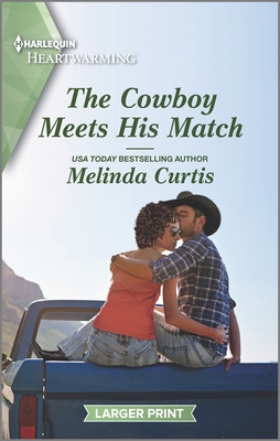 The Cowboy Meets His Match: A Clean Romance By Melinda Curtis Cover Image