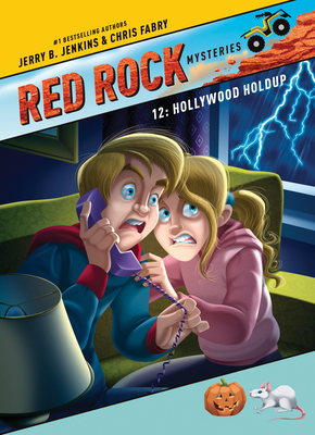 Hollywood Holdup (Red Rock Mysteries #12) By Jerry B. Jenkins, Chris Fabry Cover Image