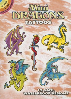 Mini Dragons Tattoos [With Tattoos] (Dover Tattoos)