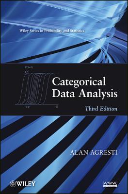 Categorical Data Analysis (Wiley Probability and Statistics #792)