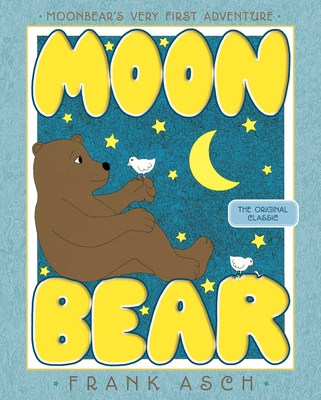 Moonbear By Frank Asch, Frank Asch (Illustrator) Cover Image