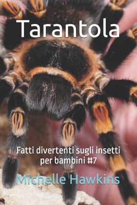 Tarantola: Fatti divertenti sugli insetti per bambini #7