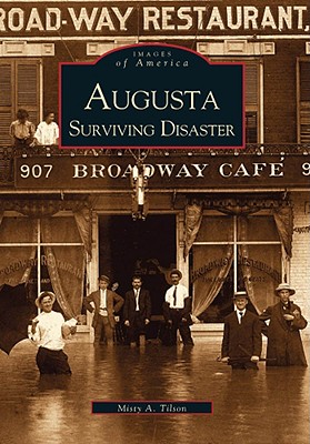Augusta Surviving Disaster (Images of America)