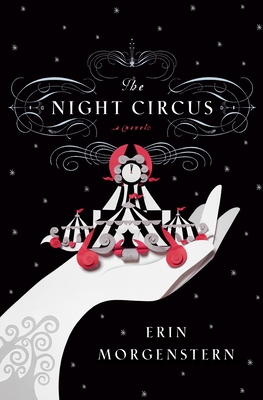 The Night Circus By Erin Morgenstern Cover Image