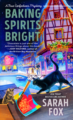 Baking Spirits Bright (A True Confections Mystery #2) By Sarah Fox Cover Image