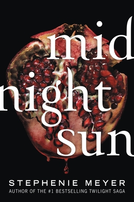 Midnight Sun By Stephenie Meyer Cover Image