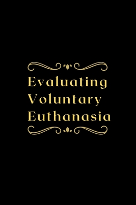 Evaluating Voluntary Euthanasia Cover Image