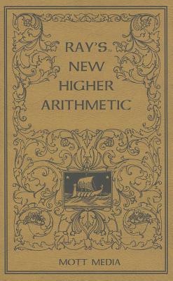 Ray's New Higher Arithmetic (Ray's Arithmetic) Cover Image