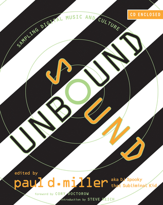 Sound Unbound: Sampling Digital Music and Culture Cover Image