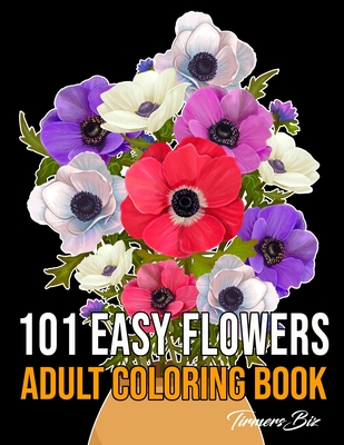 Beautiful Flowers Coloring Book For Adults : Stress Relief and Relaxation  Flower Coloring Books for Adults, Adult Coloring Books Flowers and Gardens.