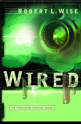 Wired By Robert L. Wise Cover Image