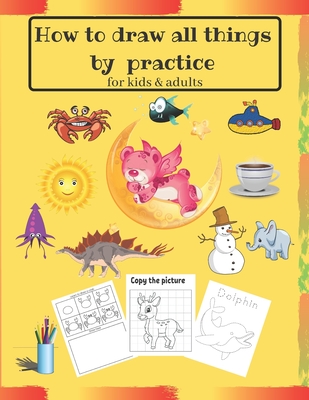 How to Draw Cool Stuff: Step by Step Activity Book, Learn How Draw