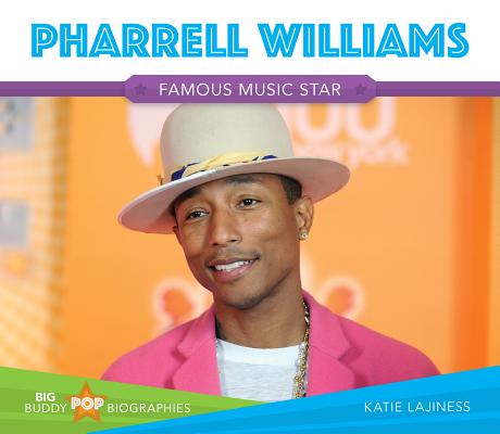Pharrell Williams (Big Buddy Pop Biographies) By Katie Lajiness Cover Image