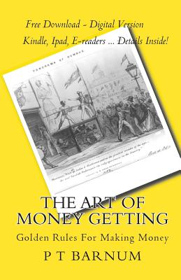 The Art Of Money Getting: Golden Rules For Making Money Cover Image