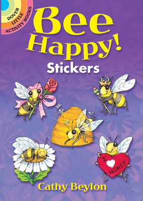 Bee Happy! Stickers (Dover Sticker Books)