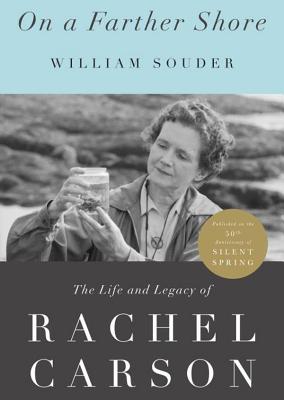 On a Farther Shore: The Life and Legacy of Rachel Carson Cover Image