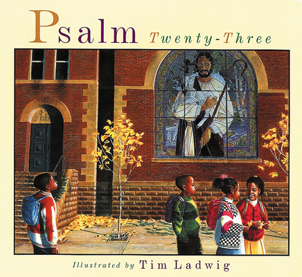Psalm Twenty-Three By Tim Ladwig (Illustrator) Cover Image