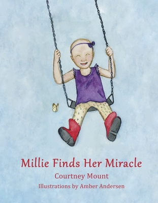 Millie Finds Her Miracle By Courtney Mount, Amber Andersen (Illustrator) Cover Image