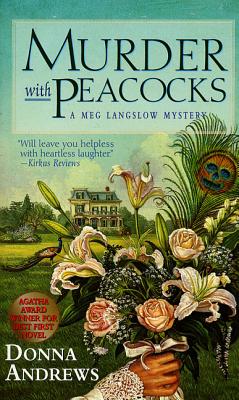 Murder With Peacocks (Meg Langslow Mysteries #1) By Donna Andrews Cover Image