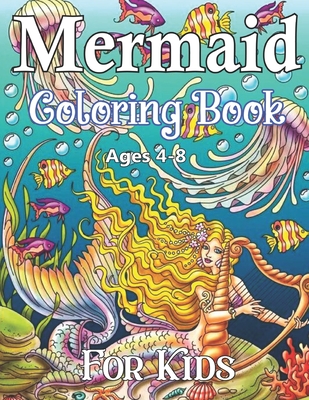 Mermaid Coloring Book: Ages 4-8 [Book]