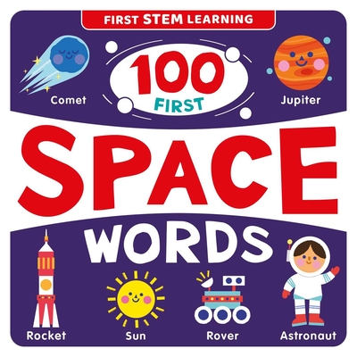 100 First Space Words: STEM Picture Dictionary By IglooBooks Cover Image